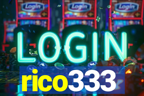 rico333