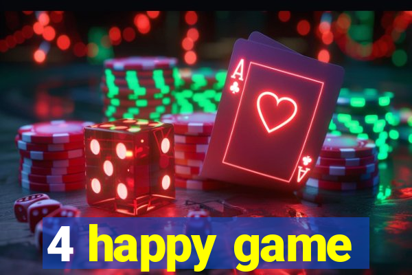 4 happy game