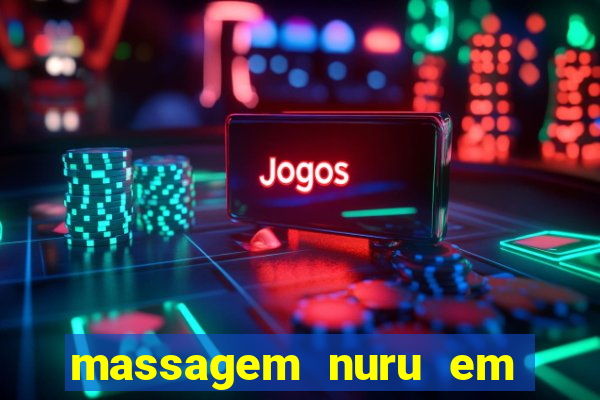 massagem nuru em porto alegre