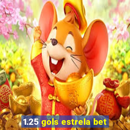 1.25 gols estrela bet