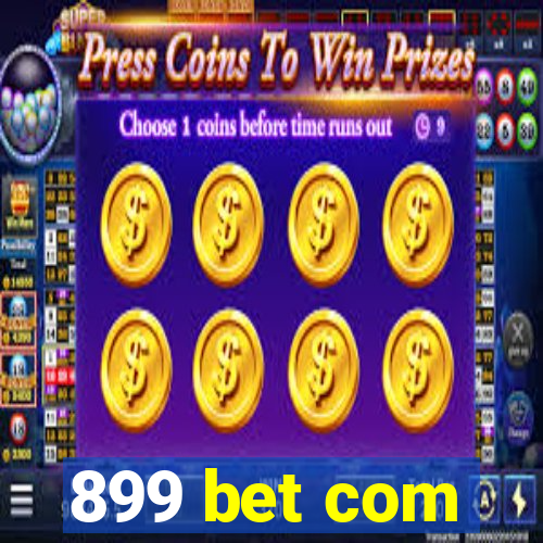 899 bet com