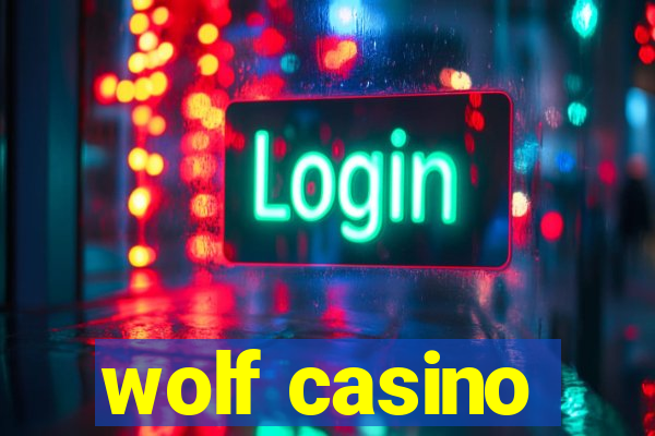 wolf casino