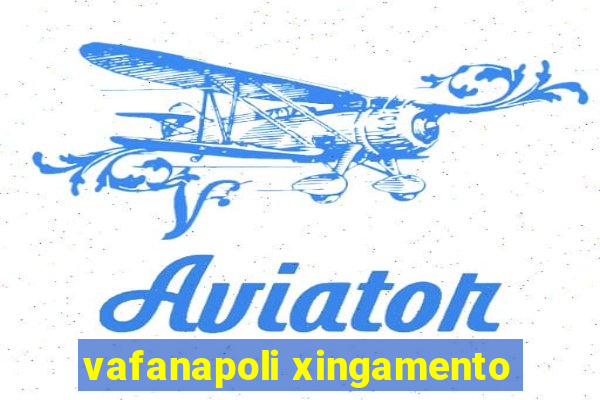 vafanapoli xingamento