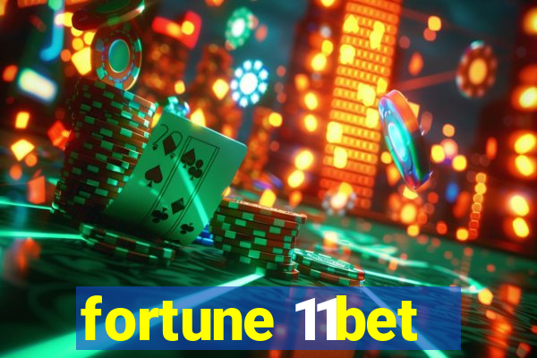 fortune 11bet