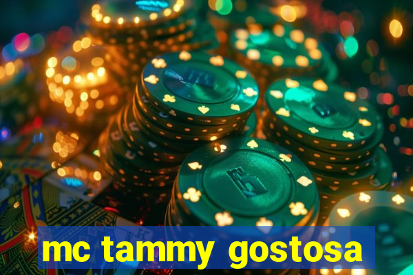 mc tammy gostosa