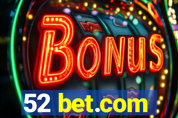 52 bet.com