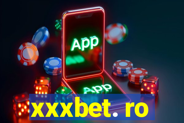 xxxbet. ro