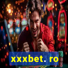 xxxbet. ro