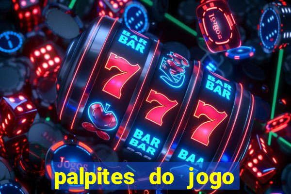 palpites do jogo aberto hoje