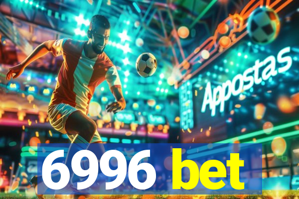 6996 bet