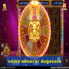 como minerar dogecoin