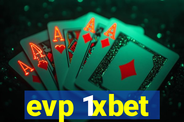 evp 1xbet