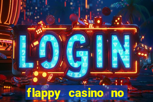 flappy casino no deposit bonus