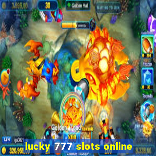 lucky 777 slots online