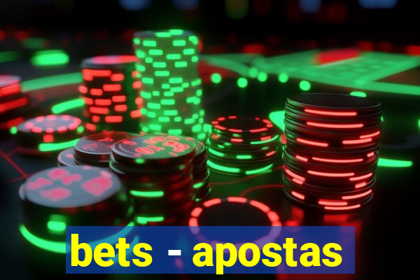 bets - apostas