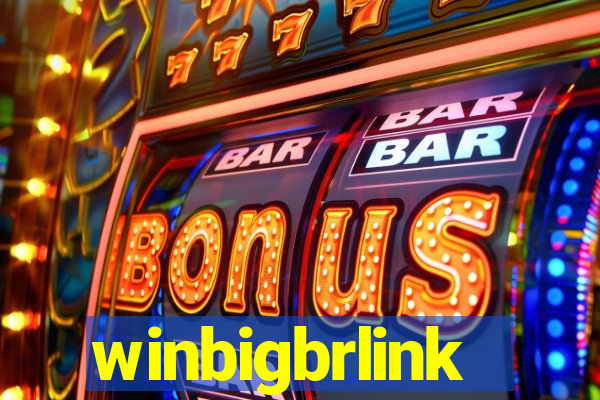 winbigbrlink