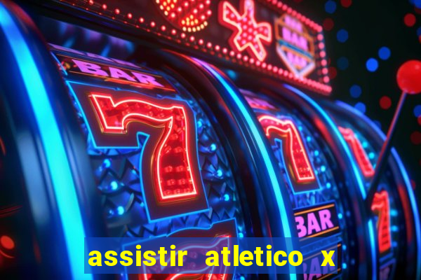 assistir atletico x botafogo ao vivo hd