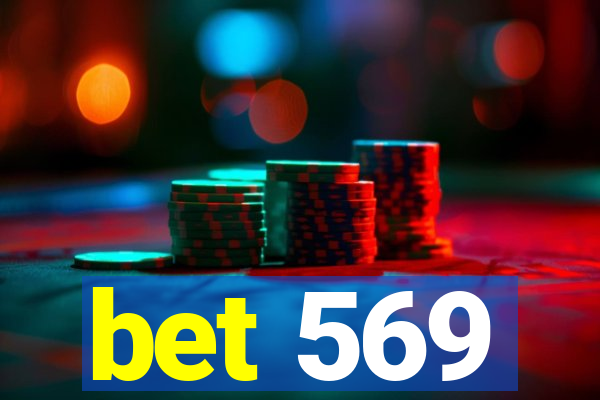 bet 569