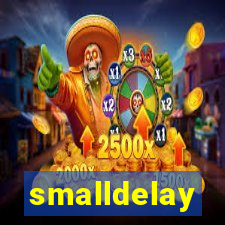 smalldelay