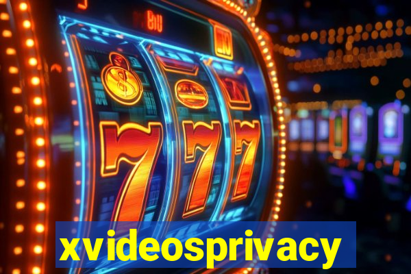 xvideosprivacy