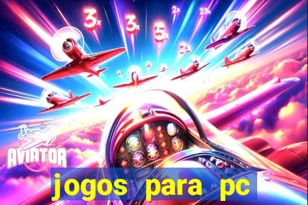 jogos para pc download gratis completo offline