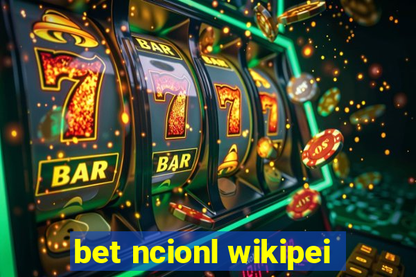 bet ncionl wikipei