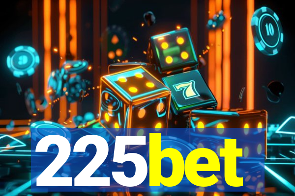 225bet