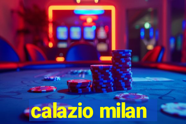 calazio milan