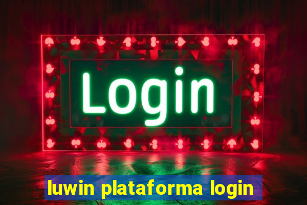 luwin plataforma login