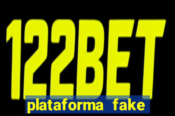 plataforma fake para jogar