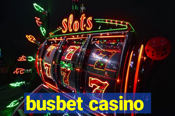 busbet casino