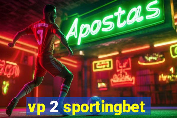 vp 2 sportingbet