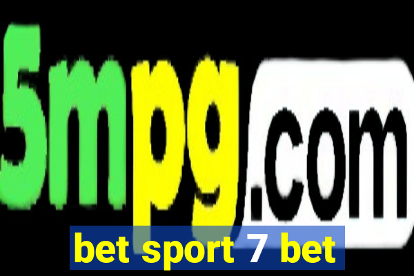 bet sport 7 bet