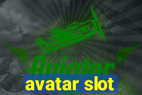 avatar slot