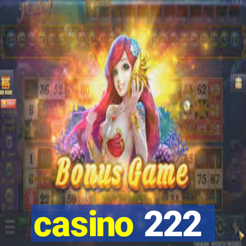 casino 222