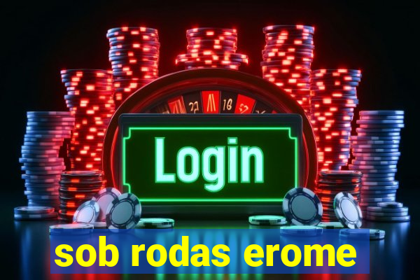 sob rodas erome