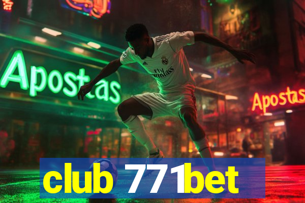 club 771bet