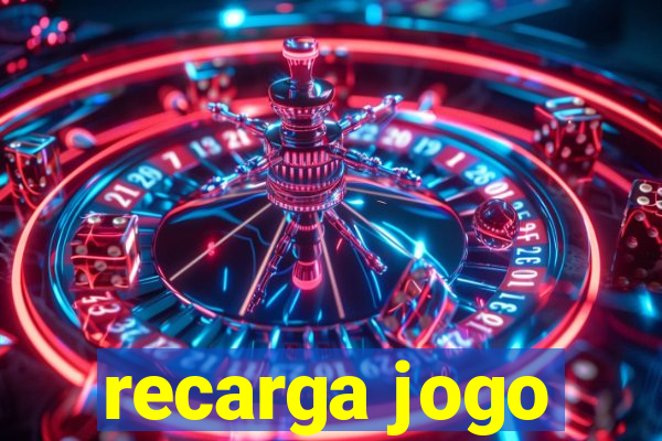 recarga jogo