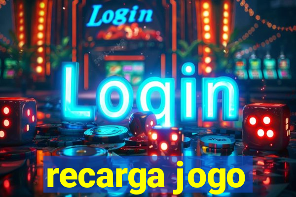 recarga jogo