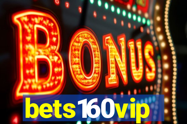 bets160vip