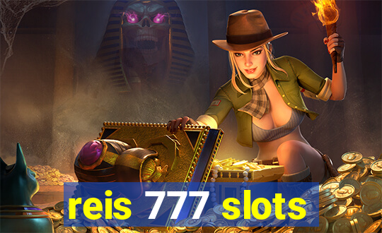 reis 777 slots