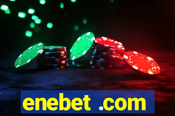 enebet .com