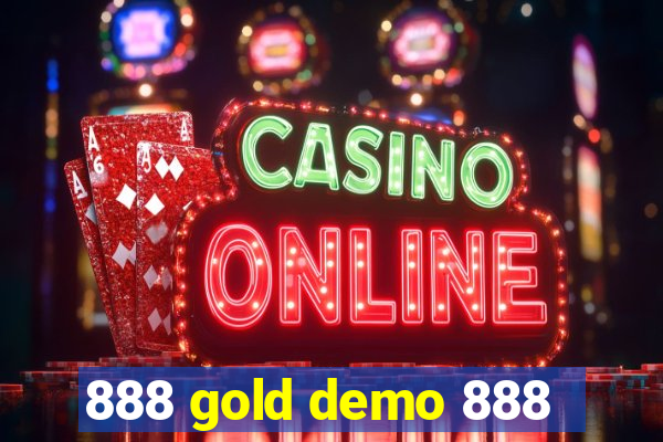 888 gold demo 888