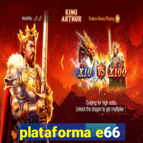 plataforma e66