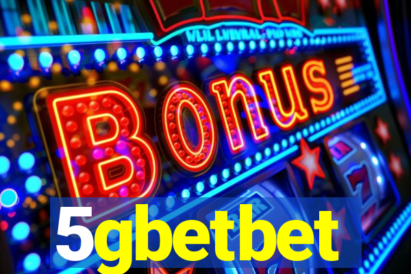 5gbetbet