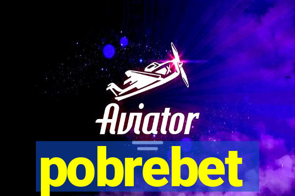 pobrebet