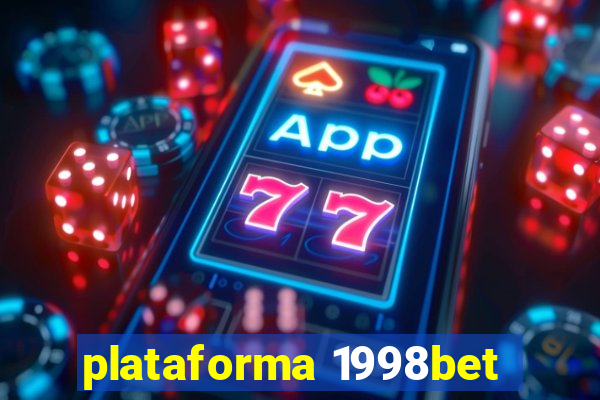 plataforma 1998bet