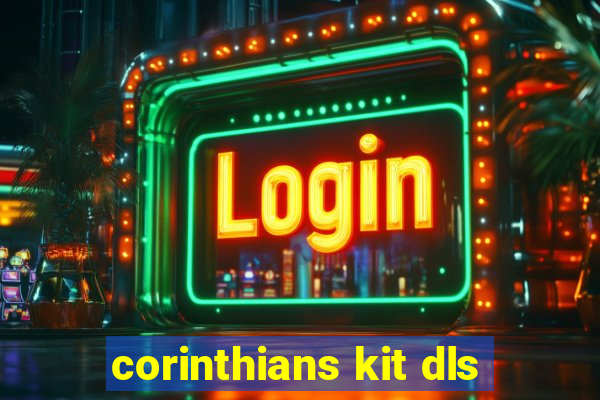 corinthians kit dls