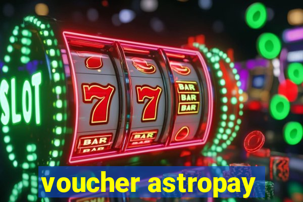 voucher astropay