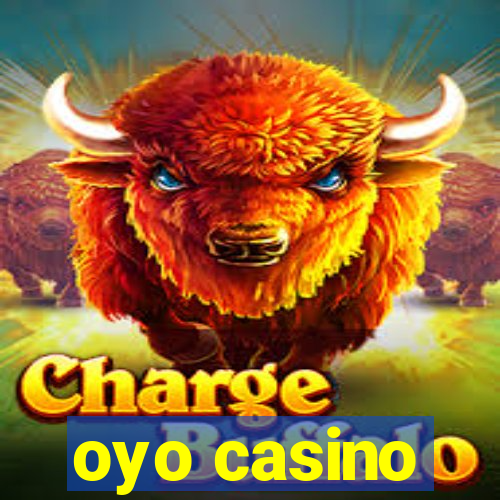 oyo casino